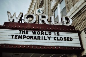 Sign that says the world is temporarily closed to symbolise coping with uncertainty